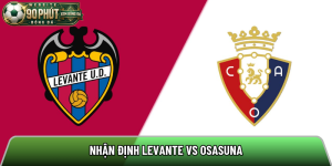 Nhận định Levante vs Osasuna, 02h00 ngày 9/5 – LaLiga