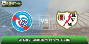 Soi kèo Strasbourg vs Rayo Vallecano, 02h00 ngày 08/05 – Conference League